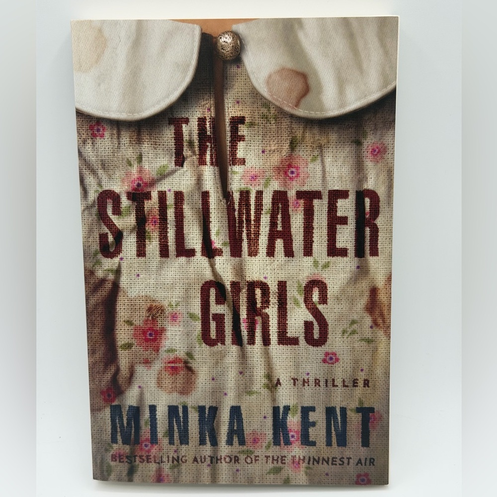 The Stillwater Girls: A Triller by Minka Kent (Paperback, 2019)